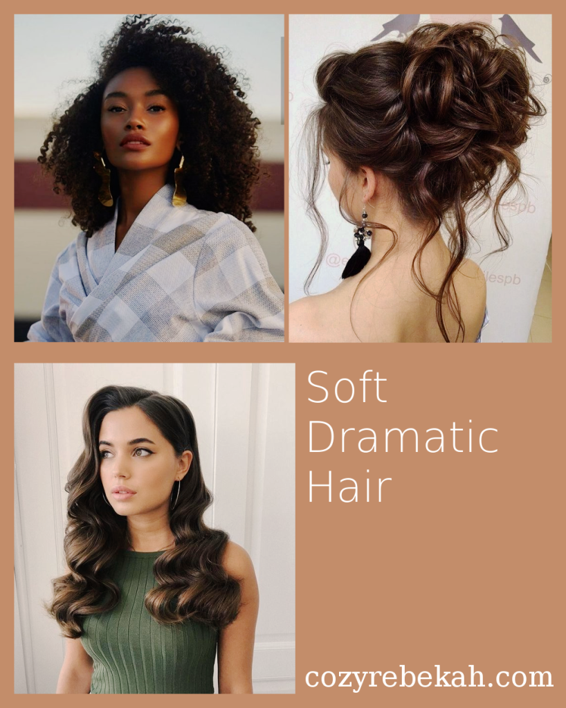 Soft Dramatic Hair